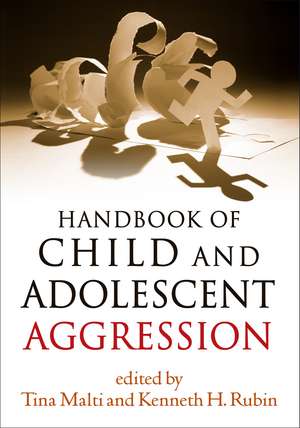 Handbook of Child and Adolescent Aggression de Tina Malti