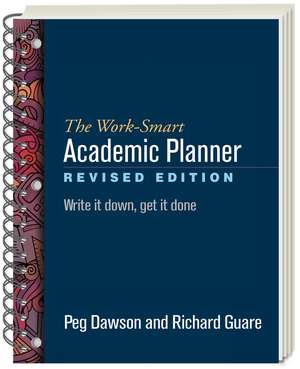 The Work-Smart Academic Planner, Revised Edition, (Wire-Bound Paperback): Write It Down, Get It Done de Peg Dawson