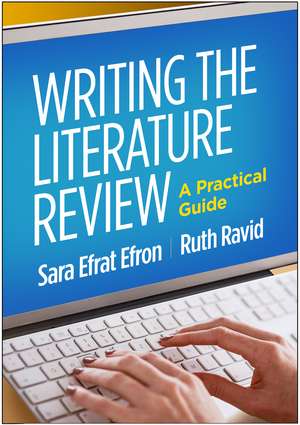 Writing the Literature Review: A Practical Guide de Sara Efrat Efron