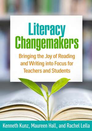 Literacy Changemakers de Kenneth Kunz