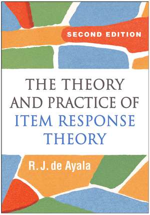 The Theory and Practice of Item Response Theory, Second Edition de R. J. de Ayala