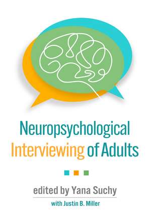 Neuropsychological Interviewing of Adults de Yana Suchy