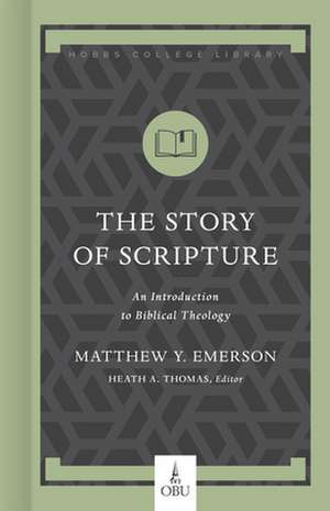 The Story of Scripture de Matthew Y Emerson