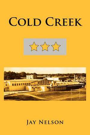 Cold Creek de Jay Nelson