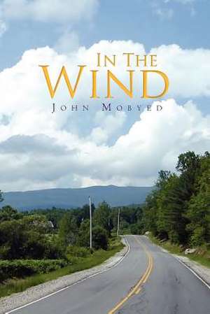 In the Wind de John Mobyed