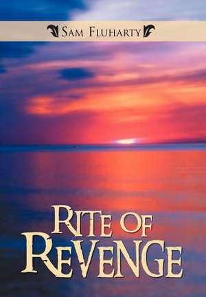 Fluharty, S: Rite of Revenge