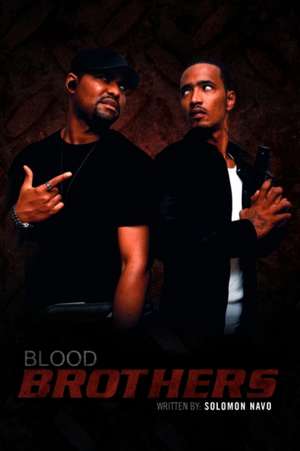 Blood Brothers de Solomon Navo