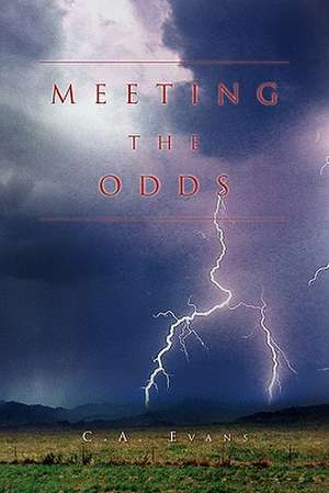 Meeting the Odds de C. a. Evans