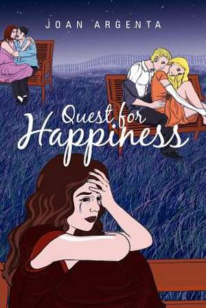 Quest for Happiness de Joan Argenta