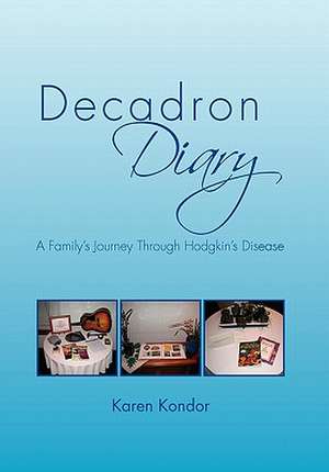 Decadron Diary de Karen Kondor