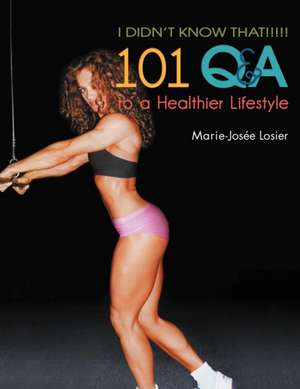 I Didn't Know That!!!!! de Losier, Marie-Josee