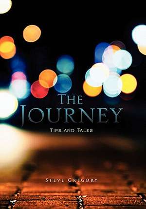 The Journey de Steve Gregory