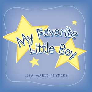 My Favorite Little Boy de Lisa Marie Phypers