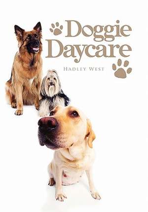 Doggie Daycare de Hadley West