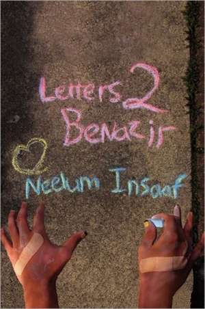 Letters to Benazir de Neelum Insaaf