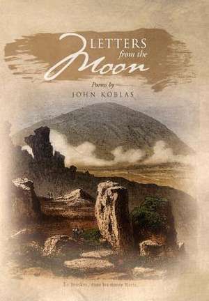 Letters from the Moon de John Koblas