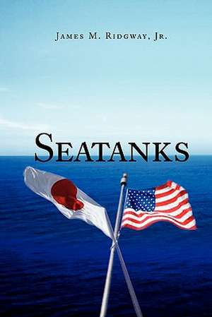 Seatanks de James M. Jr. Ridgway