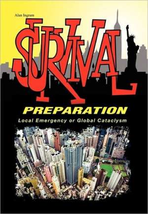 Ingram, A: Survival Preparation