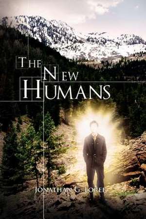 The New Humans de Jonathan G. Loree