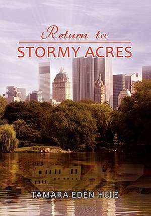 Return to Stormy Acres de Tamara Eden Huie