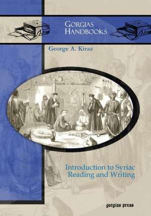 Introduction to Syriac Reading and Writing de George A. Kiraz