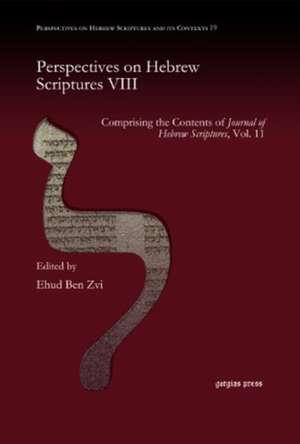 Perspectives on Hebrew Scriptures VIII