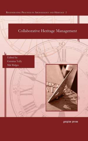 Collaborative Heritage Management de Gemma Tully