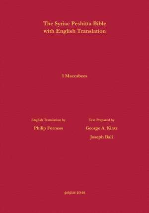 Philip Forness: 1 Maccabees According to the Syriac Peshitta de Philip Forness