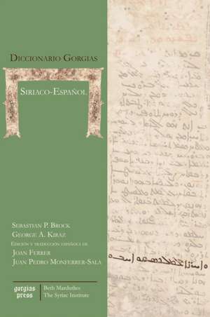 Diccionario Gorgias Siriaco-Espanol de Sebastian P. Brock