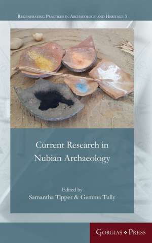 Tipper, S: Current Research in Nubian Archaeology