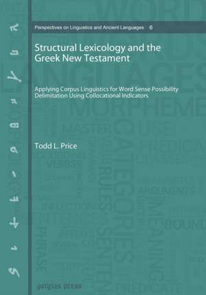 Structural Lexicology and the Greek New Testament de Todd Price