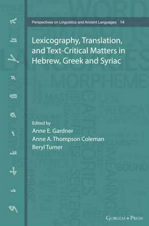 Selected Studies in Ancient Language Lexicography, Linguistics and Translation de Anne Gardner