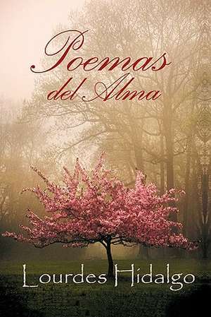 Poemas del Alma de Lourdes Hidalgo