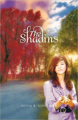 The Shadins de Luvia B. Gonzalez