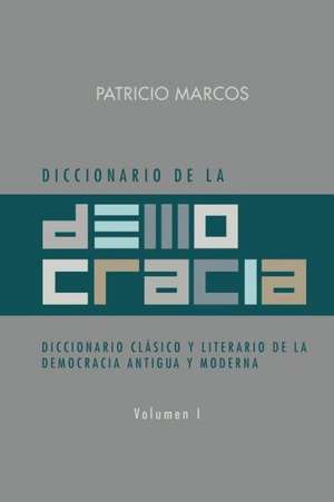 Diccionario de La Democracia de Patricio Marcos