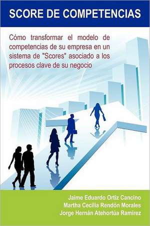 Score de Competencias de Jaime Eduardo Ortiz Cancino