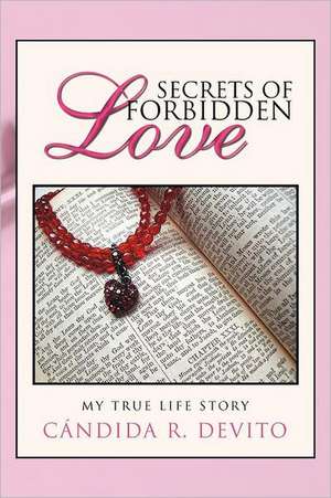 Secrets of Forbidden Love de C. Ndida R. DeVito