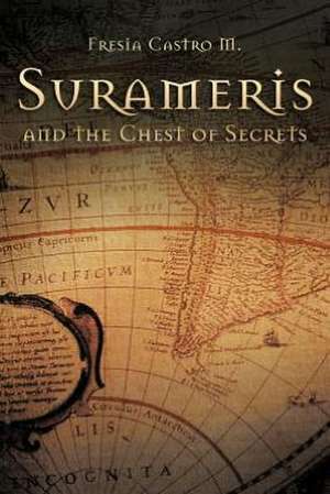 Surameris and the Chest of Secrets de Fresia Castro