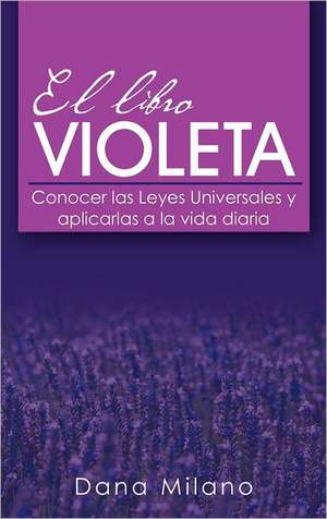 El Libro Violeta de Dana Milano