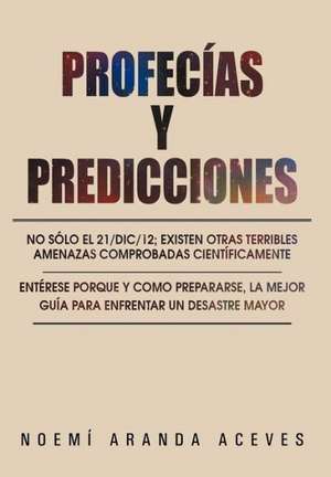 Profecias y Predicciones de Noem Aranda Aceves