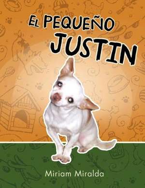 El Pequeno Justin de Mili Miralda