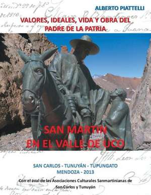 San Martin En El Valle de Uco de Alberto Piattelli