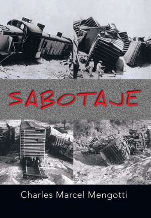 Sabotaje de Charles Marcel Mengotti