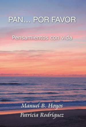 Pan...Por Favor de Manuel B. Hoyos