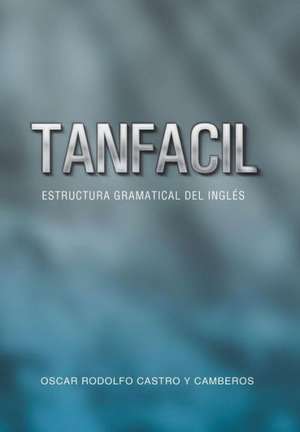 Tanfacil de Oscar Rodolfo Castro y. Camberos