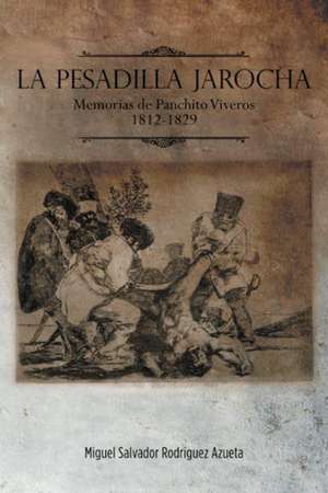 La Pesadilla Jarocha de Miguel Salvador Rodriguez Azueta