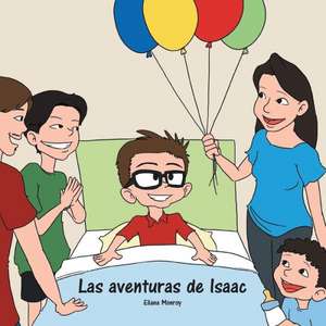 Las Aventuras de Isaac de Eliana Monroy