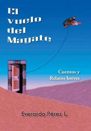 El Vuelo del Mayate de Everardo Perez L.