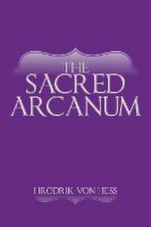 The Sacred Arcanum de Hrodrik Von Hess