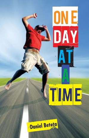 One Day at a Time de Daniel Beteta